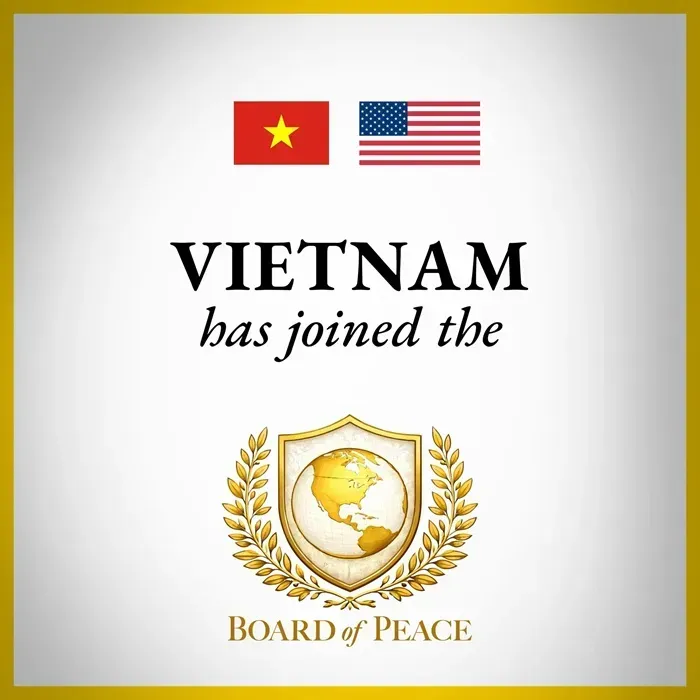 Việt Nam chính thức xác nhận tham gia Hội đồng Hòa bình Gaza Việt Nam chính thức xác nhận tham gia Hội đồng Hòa bình Gaza